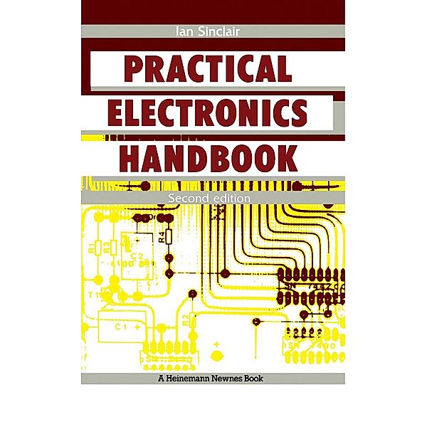 Practical Electronics Handbook, Ian R. Sinclair