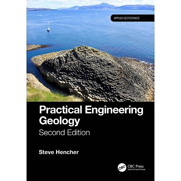 Practical Engineering Geology, Steve Hencher