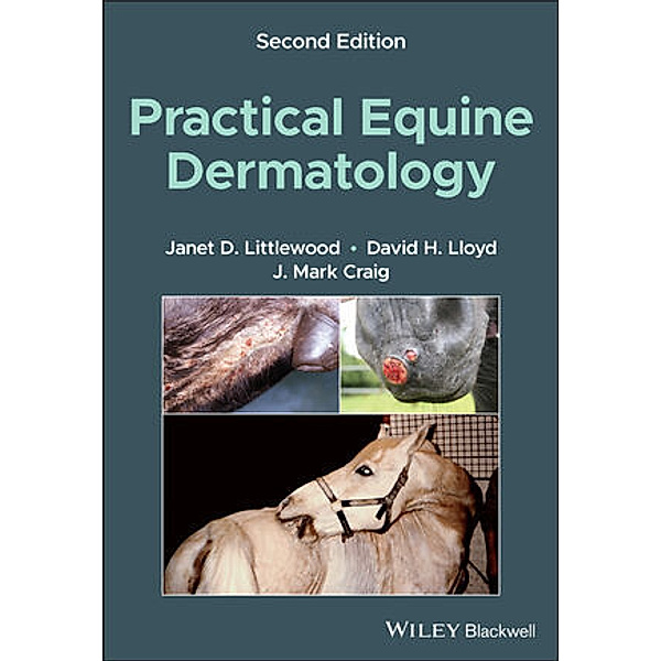 Practical Equine Dermatology, Janet D. Littlewood, David H. Lloyd, J. Mark Craig