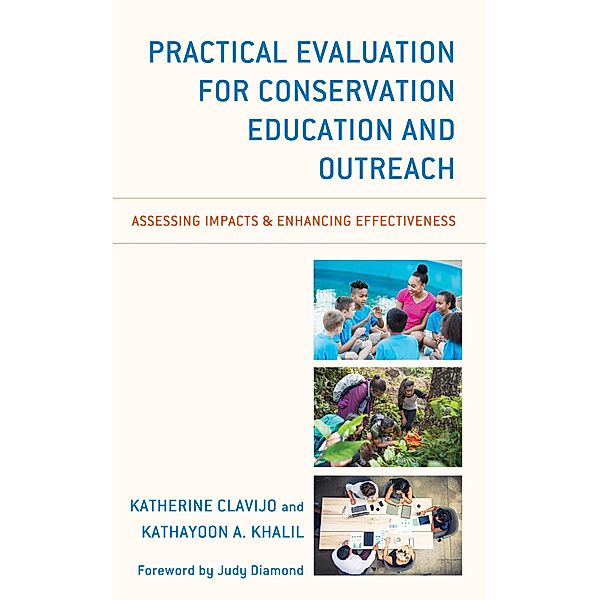 Practical Evaluation for Conservation Education and Outreach, Katherine Clavijo, Kathayoon A. Khalil