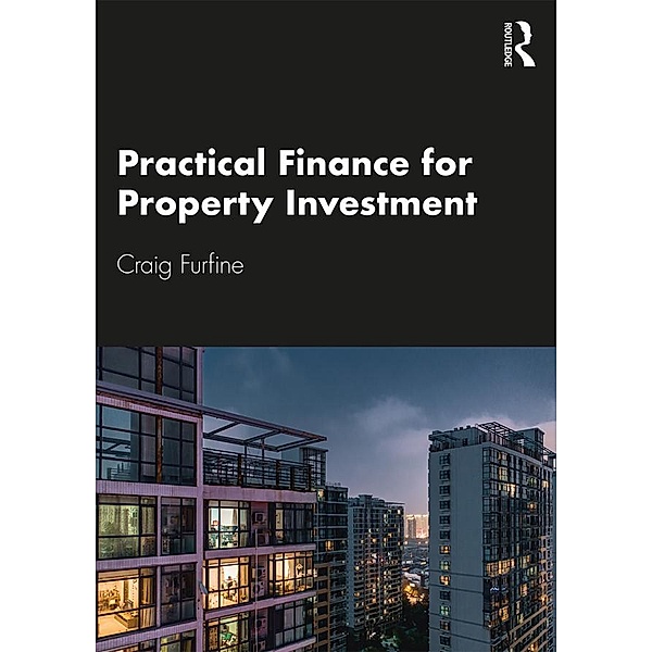 Practical Finance for Property Investment, Craig Furfine