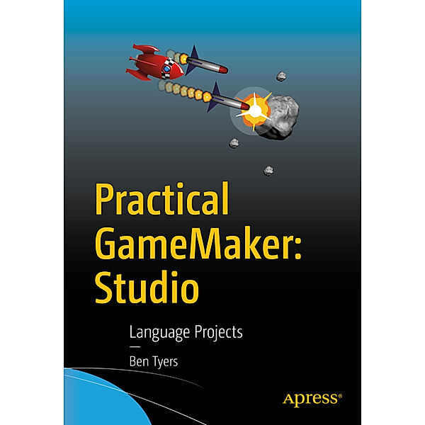 Practical GameMaker, Ben Tyers