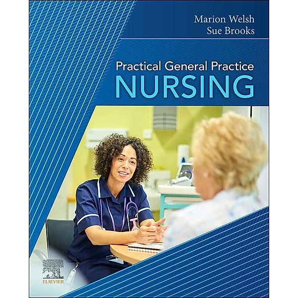Practical General Practice Nursing E-Book, Marion Welsh, Susan Brooks