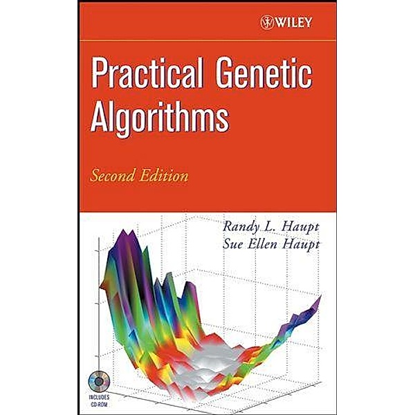 Practical Genetic Algorithms, Randy L. Haupt, Sue Ellen Haupt