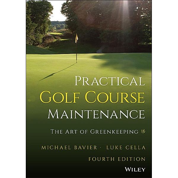 Practical Golf Course Maintenance, Michael Bavier, Luke Cella