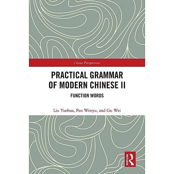 Practical Grammar of Modern Chinese II, Liu Yuehua, Pan Wenyu, Gu Wei