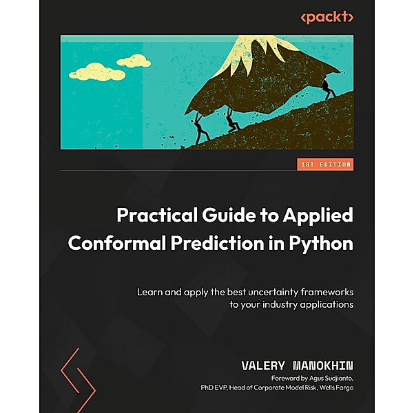 Practical Guide to Applied Conformal Prediction in Python, Valery Manokhin