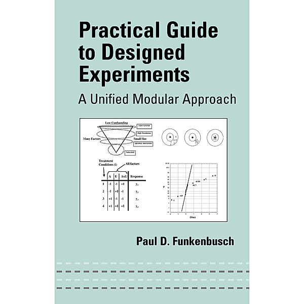 Practical Guide To Designed Experiments, Paul D. Funkenbusch