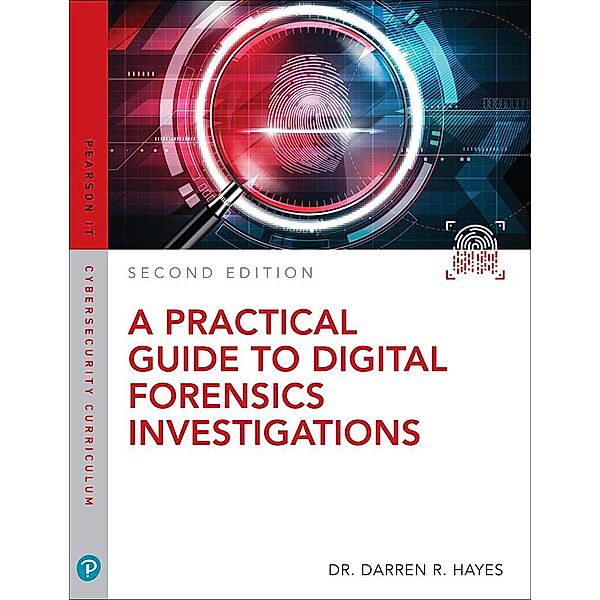 Practical Guide to Digital Forensics Investigations, A, Darren Hayes