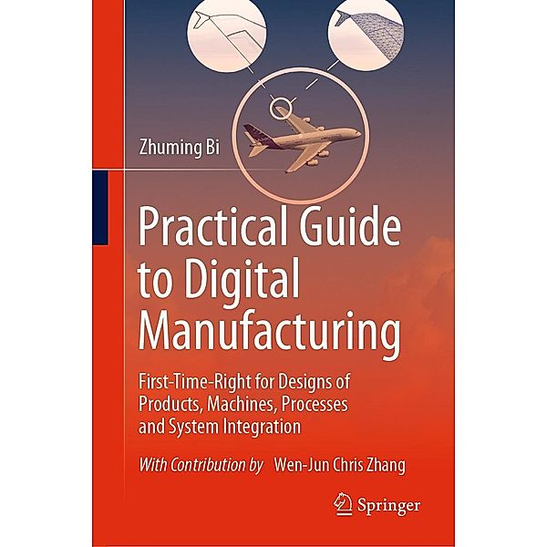 Practical Guide to Digital Manufacturing, Zhuming Bi