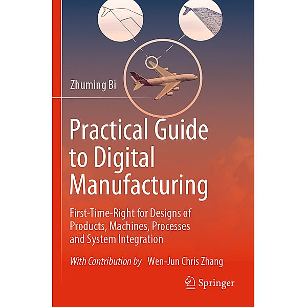 Practical Guide to Digital Manufacturing, Zhuming Bi