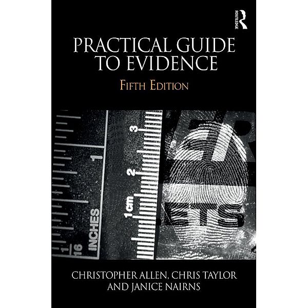 Practical Guide to Evidence, Christopher Allen, Chris Taylor, Janice Nairns