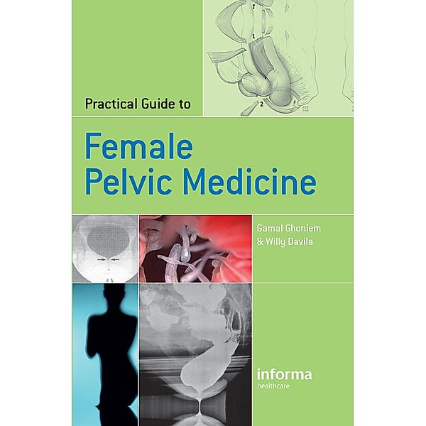 Practical Guide to Female Pelvic Medicine