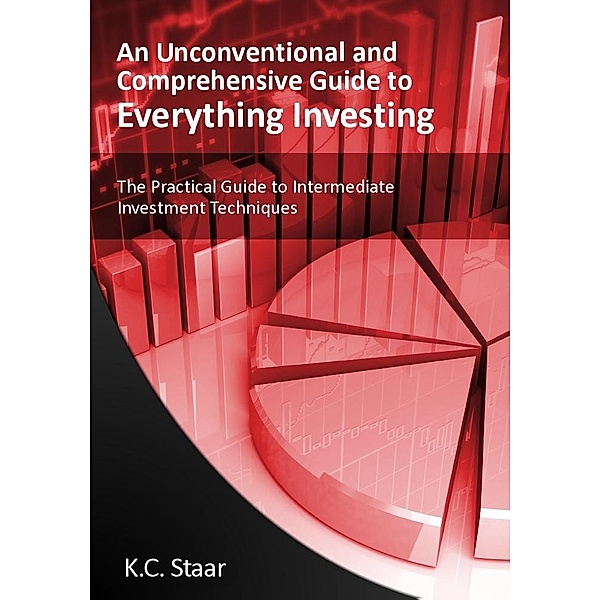 Practical Guide to Intermediate Investment Techniques, K. C. Staar