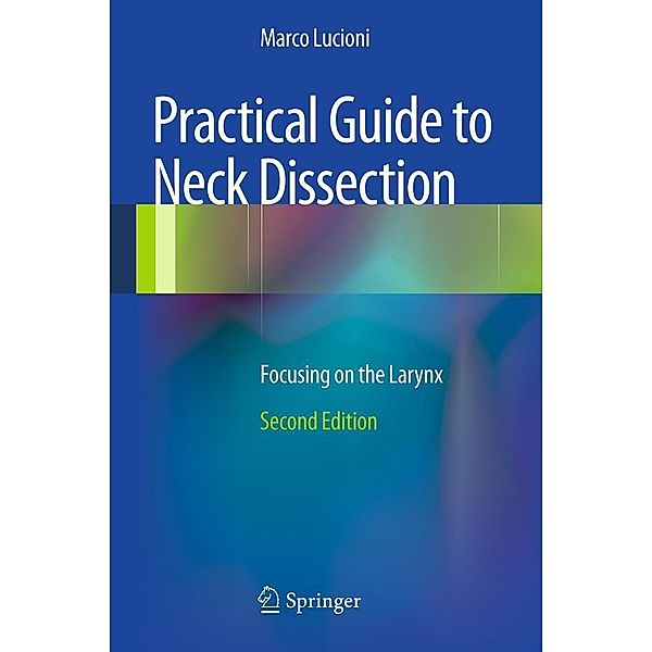 Practical Guide to Neck Dissection, Marco Lucioni