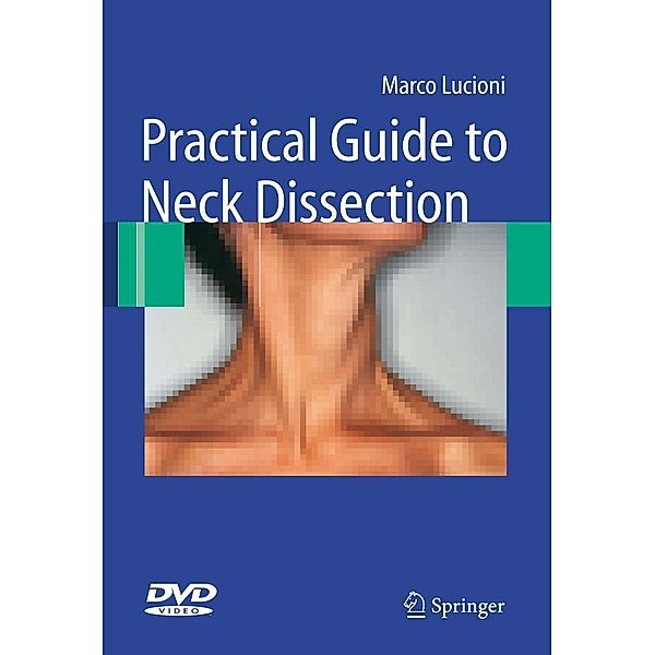 Practical Guide to Neck Dissection, Marco Lucioni