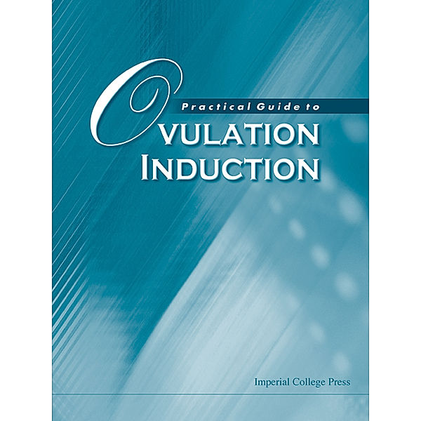 Practical Guide To Ovulation Induction