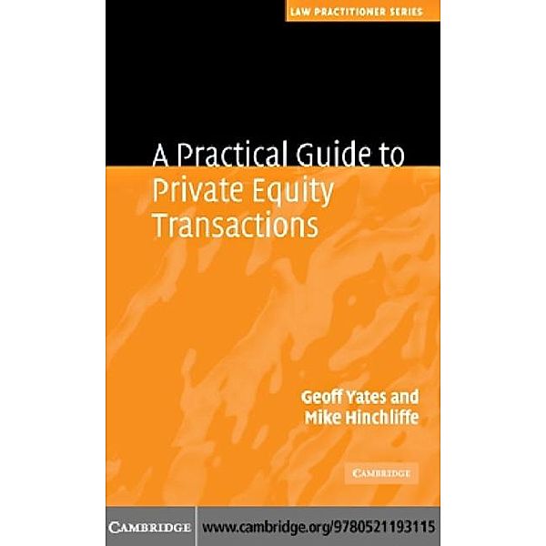 Practical Guide to Private Equity Transactions, Geoff Yates