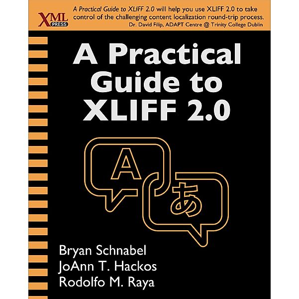 Practical Guide to XLIFF 2.0, Bryan Schnabel
