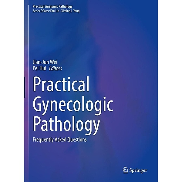 Practical Gynecologic Pathology / Practical Anatomic Pathology