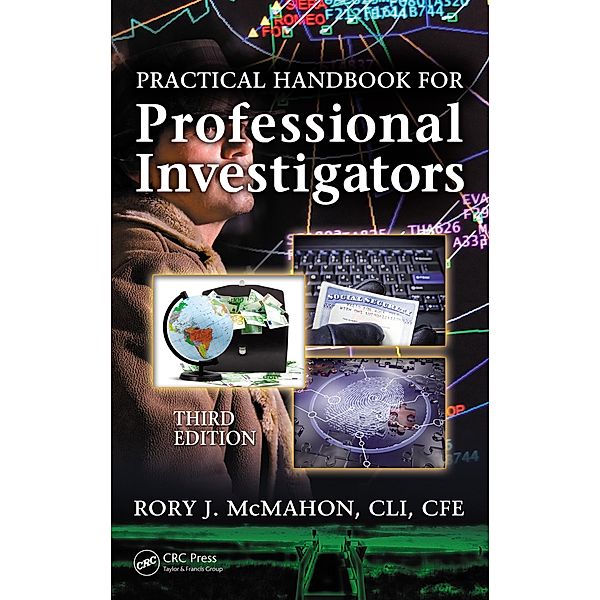 Practical Handbook for Professional Investigators, Rory J. McMahon CLI CFE, Randy Dickson
