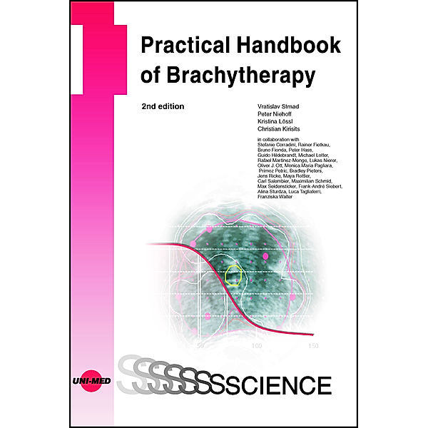 Practical Handbook of Brachytherapy, Vratislav Strnad, Peter Niehoff, Kristina Lössl, Christian Kirisits