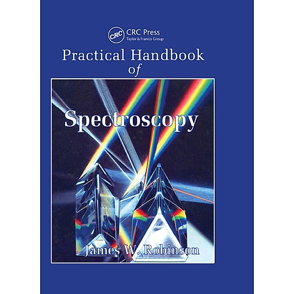 Practical Handbook of Spectroscopy, James W. Robinson