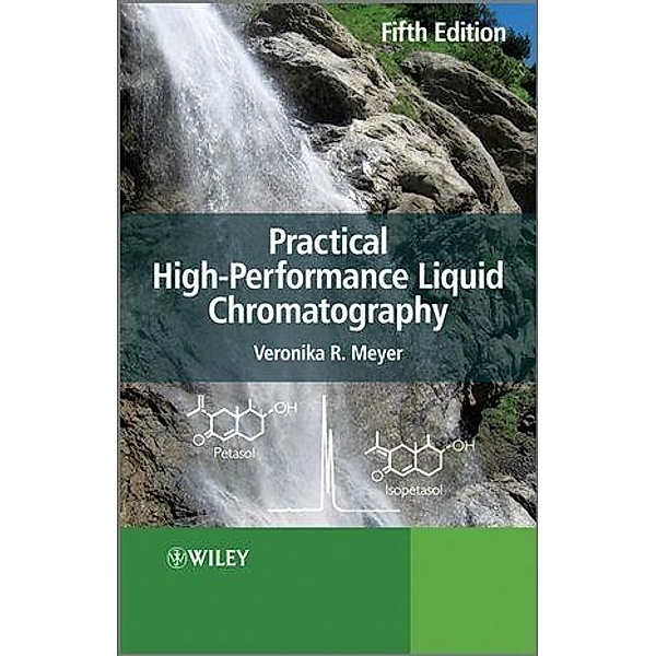 Practical High-Performance Liquid Chromatography, Veronika R. Meyer