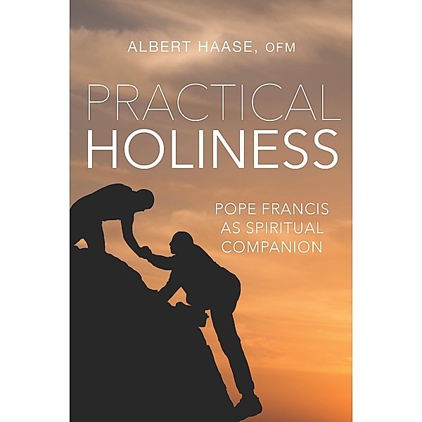 Practical Holiness, Father Albert Haase