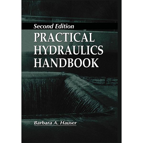 Practical Hydraulics Handbook, Barbara Hauser