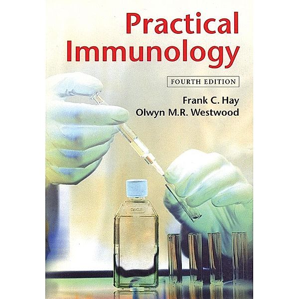 Practical Immunology, Frank C. Hay, Olwyn M. R. Westwood