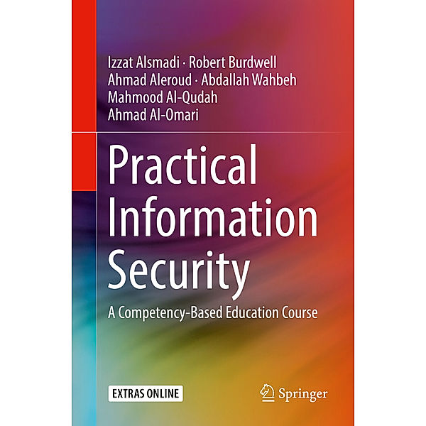 Practical Information Security, Izzat Alsmadi, Robert Burdwell, Ahmed Aleroud