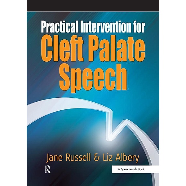 Practical Intervention for Cleft Palate Speech, Jane Russell, Liz Albery