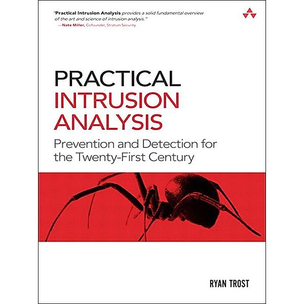 Practical Intrusion Analysis, Ryan Trost