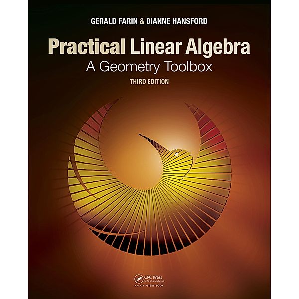 Practical Linear Algebra, Gerald Farin, Dianne Hansford