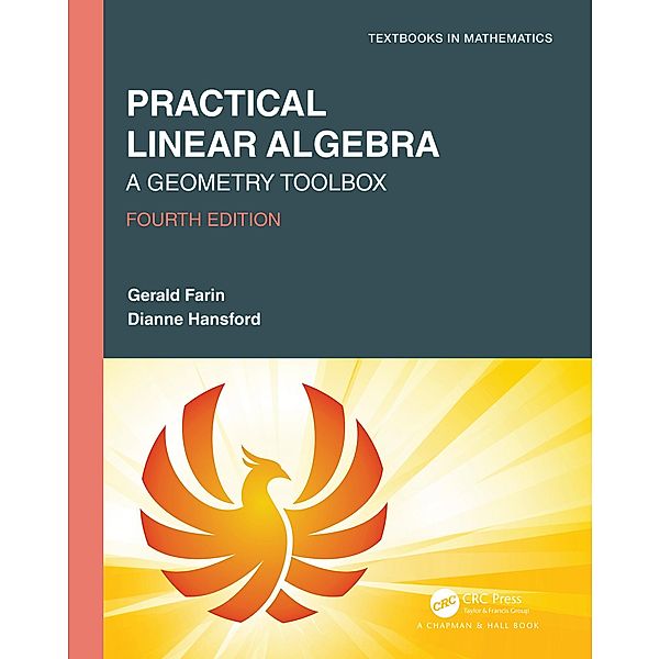 Practical Linear Algebra, Gerald Farin, Dianne Hansford