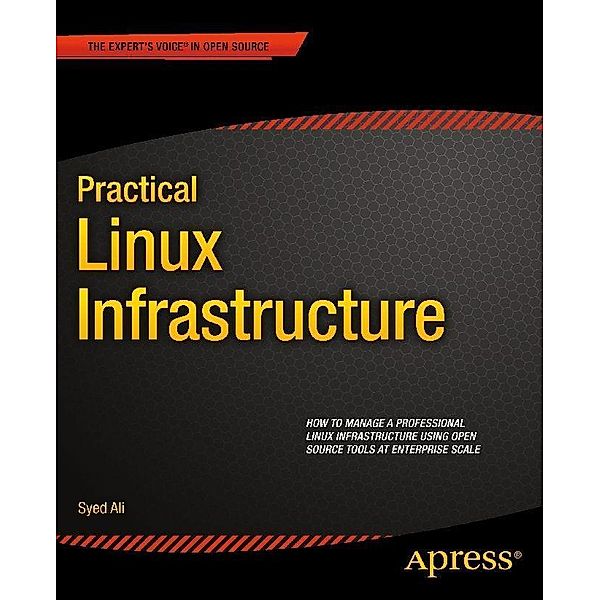 Practical Linux Infrastructure, Syed Ali