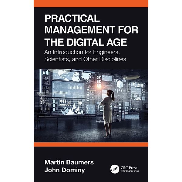 Practical Management for the Digital Age, Martin Baumers, John Dominy