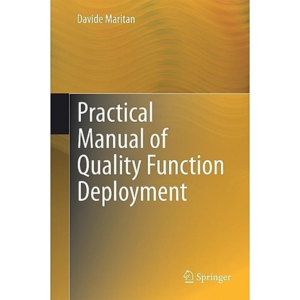 Practical Manual of Quality Function Deployment, Davide Maritan