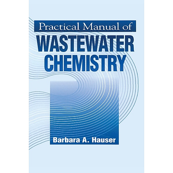 Practical Manual of Wastewater Chemistry, Barbara Hauser