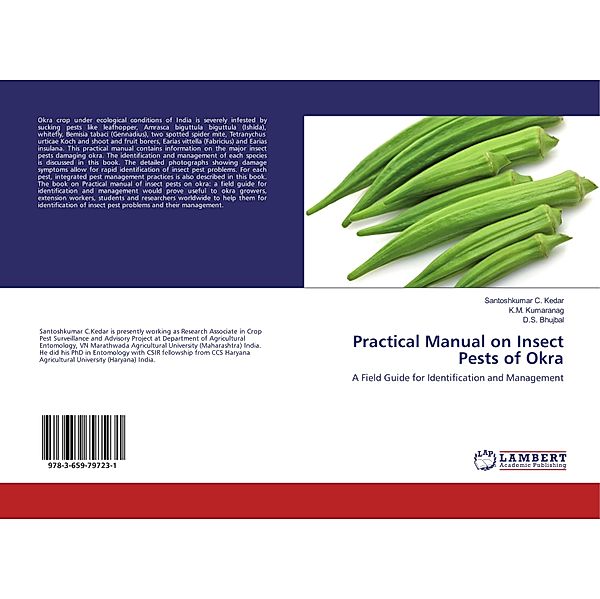 Practical Manual on Insect Pests of Okra, Santoshkumar C. Kedar, K. M. Kumaranag, D. S. Bhujbal