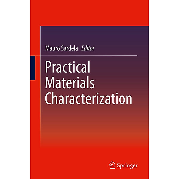 Practical Materials Characterization, Mauro Sardela