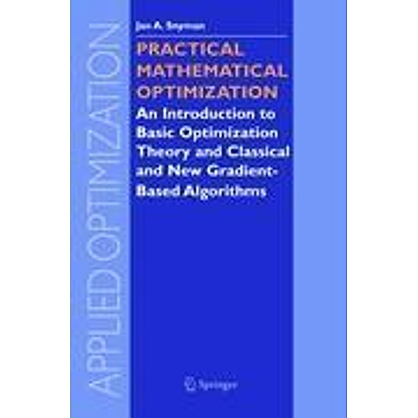 Practical Mathematical Optimization, Jan Snyman