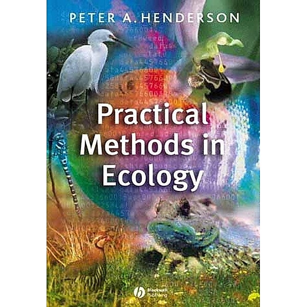 Practical Methods in Ecology, Peter A. Henderson