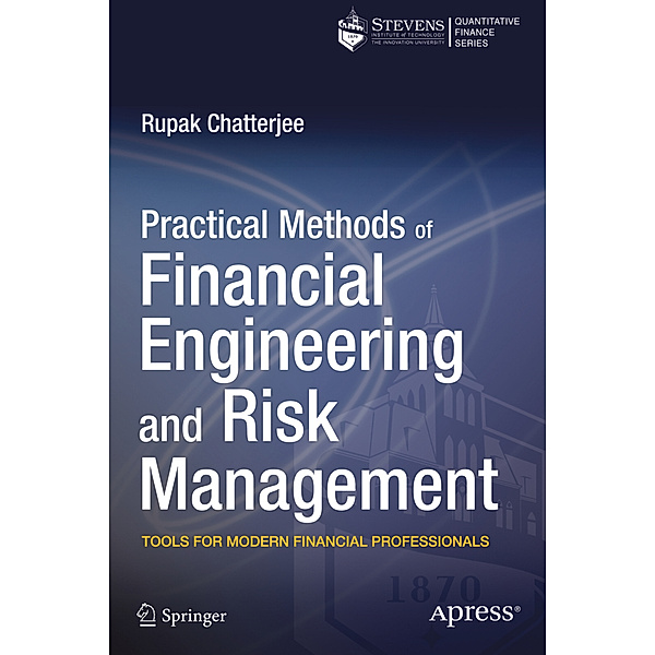 Practical Methods of Financial Engineering and Risk Management, Rupak Chatterjee