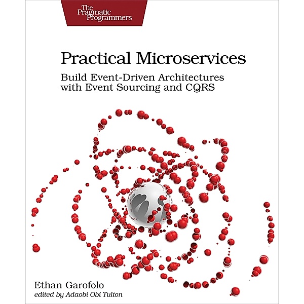 Practical Microservices, Ethan Garofolo