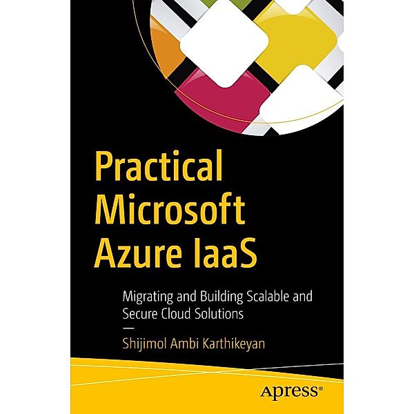 Practical Microsoft Azure IaaS, Shijimol Ambi Karthikeyan