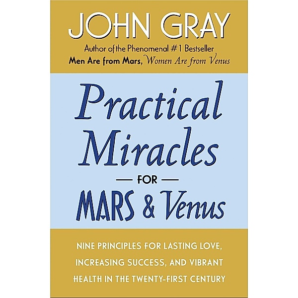 Practical Miracles for Mars and Venus, John Gray
