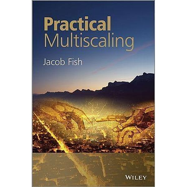 Practical Multiscaling, Jacob Fish