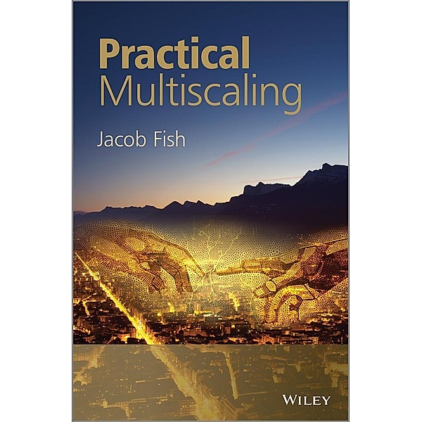 Practical Multiscaling, Jacob Fish